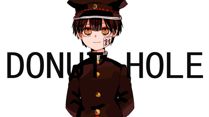 [ฮานาโกะคุงวิญญาณติดที่เขียนด้วยลายมือ] DONUT HOLE . ของฮานาโกะคุง