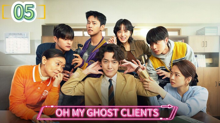 Eps 05 || ᴏʜ 𝗠ʏ ɢʜᴏsᴛ 𝑐ℓ𝚒𝖊nts || Sub Indo