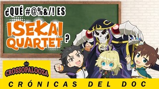 ¿Qué es ISEKAI QUARTET? | CRÓNICAS DEL DOC