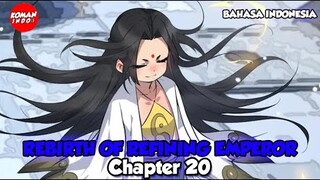 Rebirth of Refining Emperor Chapter 20 Bahasa Indonesia - Peri