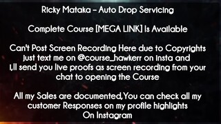 Ricky Mataka  course  - Auto Drop Servicing Download