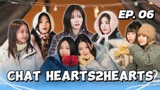 🇰🇷EP. 6 CHAT HEARTS2HEARTS (2025) | ENG SUB | VARIETY SHOW