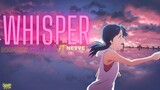 Anime [AMV] Whisper