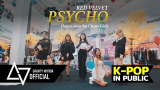 [ KPOP IN PUBLIC ]  Red Velvet 'Psycho' Dance Cover by CHOUX GIRLS