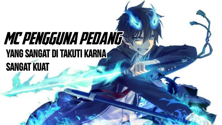 ini dia pengguna pedang terkuat!! 15 rekomendasi anime mc pengguna pedang