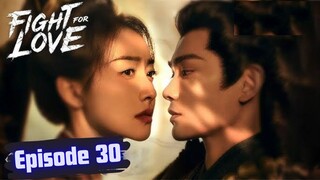 Fight for Love Episode 30 Subtitle Bahasa Indonesia