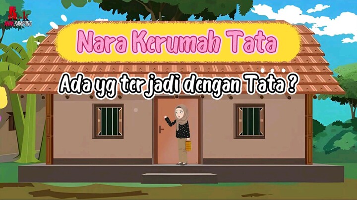 Ada apa dengan Tata ? - Animasi Azab ( Anak Kampung 2D .