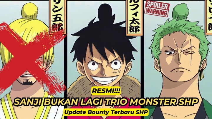 Si Cupu Sanji Bukan Lagi Monster!!! Update Bounty Bajak Laut Topi Jerami