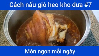 Cách nấu giò heo kho dưa p7