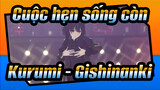 [Cuộc hẹn sống còn/MMD] Kurumi, chinh phục thế giới ảo - Gishinanki