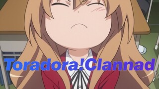 [Toradora!] Open Toradora! With Clannad