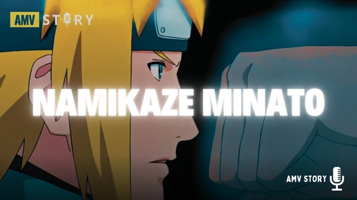 Namikaze Minato | AMV.EDIT
