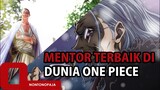 LUAR BIASA LUFFY PUNYA BANYAK GURU! DAFTAR MENTOR TERBAIK DI DUNIA ONE PIECE!