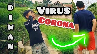 DIWAN CORONA MEMATIKAN | KOLORNA | KOKOROBET KANA CALANA | URANG SUNDA | TASIKMALAYA