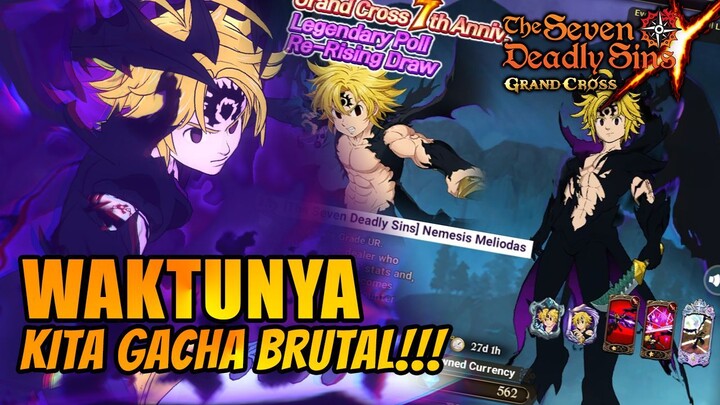 WAKTUNYA KITA GACHA BRUTAL HABISIN DIAMOND KITA!!! ALL IN NEMESIS MELIODAS 🔥 - 7DS GRAND CROSS