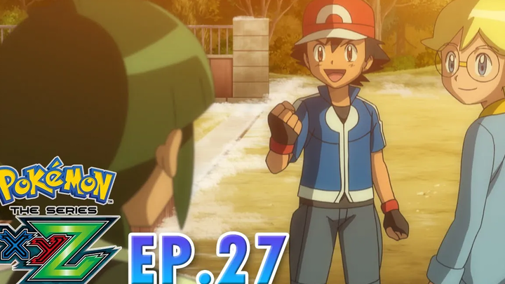 Pokémon the Series XYZ EP27 การเผชิญหน้าของคู่แข่ง ซาโตชิ ปะทะ โชตะ