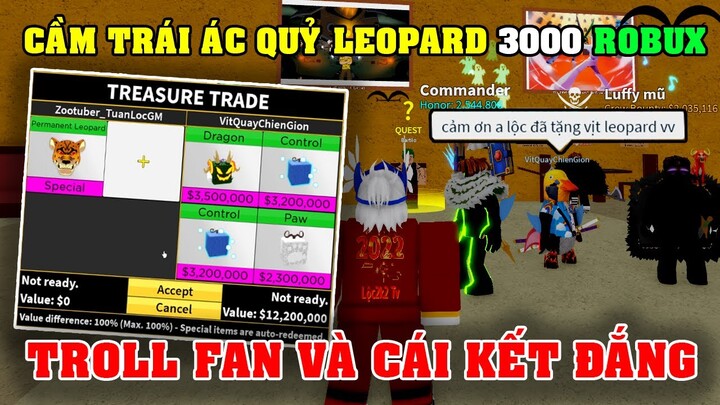 Cầm Trái Ác Quỷ LeoPard Vĩnh Viễn 3K Robux Đi Troll Fan Trong Blox Fruits Và Cái Kết Cực Nhọ!!