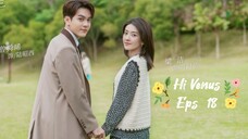 Hi Venus (2022) Eps 18 Sub Indo