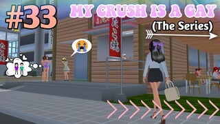 MY CRUSH IS A GAY (THE SERIES) || EPISODE #33  - A Job || LOVE STORY SAKURA SCHOOL SIMULATOR