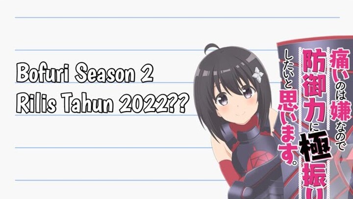 Bofuri Season 2 Rilis Tahun 2022??!!
