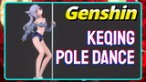 Keqing Pole dance