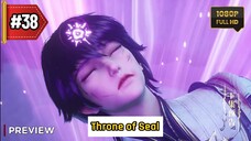 [ HD ] Throne of Seal Episode 38 - Kekuatan yang Terpendam?