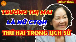 TRƯƠNG THỊ MAI Trở Thành NỮ Chủ Tịch Quốc Hội Thứ Hai Trong Lịch Sử?