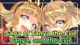 [Saga of Tanya the Evil/MAD] She's Tanya, and the Evil