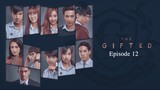 🇹🇭 | The Gifted Episode 12 [ENG SUB]