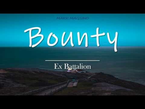BOUNTY (MAKUKUHA RIN KITA) w/lyrics | Ex Battalion - 'Wag kang mag-alala, makukuha rin kita