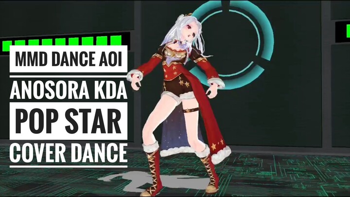 AOI ANOSORA MMD DANCE KDA POPSTAR