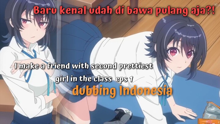 I make a friend with second prettiest girl in the class [ dubbing Indonesia ]