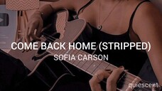 SOFIA CARSON - COME BACK HOME (STRIPPED)| Purple Hearts | Lyrics by QUIESCENT