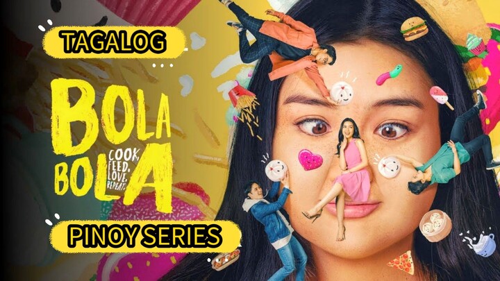 EP 4 BOLA BOLA | PINOY SERIES