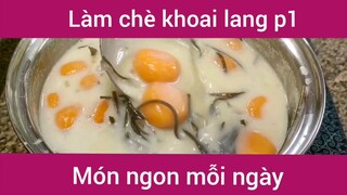 Làm chè khoai lang p1