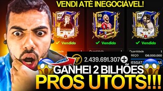 QUERO UTOTS EA! 🤑 VENDI MEU TIME E GANHEI 2.4 BILHÕES DE COINS PROS UTOTS 😱🔥 - FC MOBILE 2024