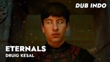 “DRUIG KESAL” | Eternals | FANDUB Bahasa Indonesia