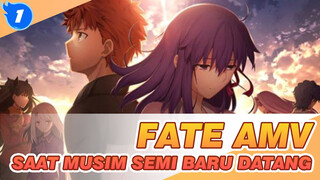Fate AMV
Saat Musim Semi Baru Datang_1