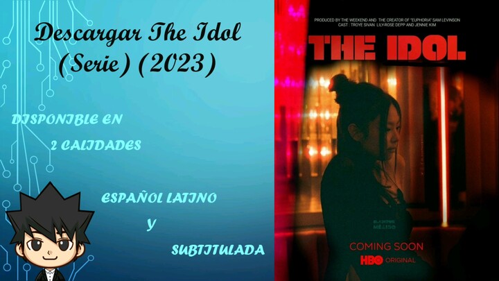 Descargar The Idol (Serie) (2023) Latino Y Subtitulada DVDRip Y 720p