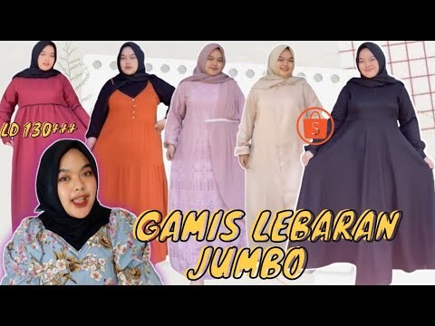 5 OOTD LEBARAN UNTUK WANITA GEMUK | Gamis Jumbo Lebaran 2022