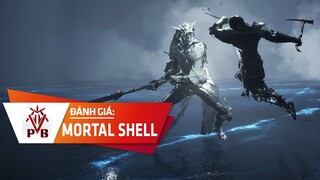 Đánh Giá Mortal Shell - Nổ Lực Trở Thành Bản Sao Của Dark Souls