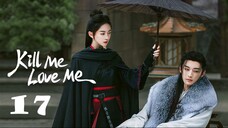 Kill Me Love Me EP17