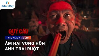 Ám hại vong hồn anh trai | Quỷ Cẩu | Galaxy Play