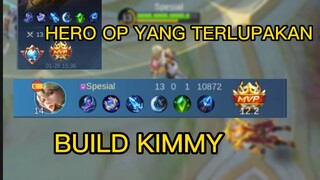 NYOBAIN HERO OP YANG TERLUPAKAN... KIMMY.. BUILD NYA LANGSUNG CEK YA