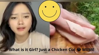 What is it Girl? Just a Chicken Cut 😂 MEME