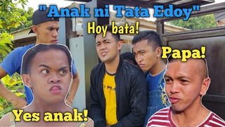 Anak ni tata edoy dako na - Bisaya vines