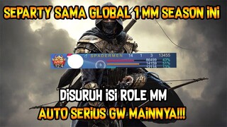 PARTY SAMA GLOBAL 1 MM SEASON INI, GW YG DIRUSUH PAKE MM, AUTO SERIUS GW!!