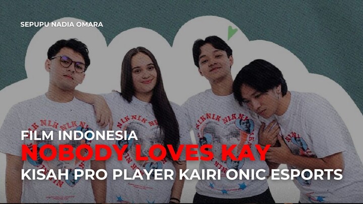 NOBODY LOVES KAY (2026) - FILM INDONESIA TERBARU