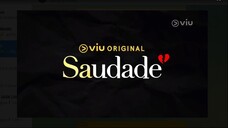 SAUDADE [EPISODE 01]