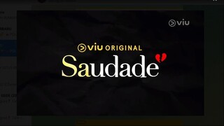 SAUDADE [EPISODE 01]